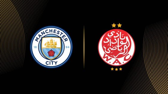 موعد مباراة الوداد ضد مانشستر سيتي في مونديال الأندية